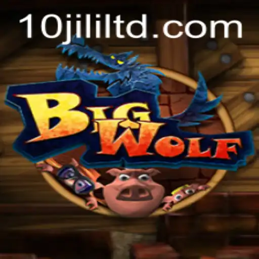 BigWolf: A Thrilling Adventure Awaits with 10JILI