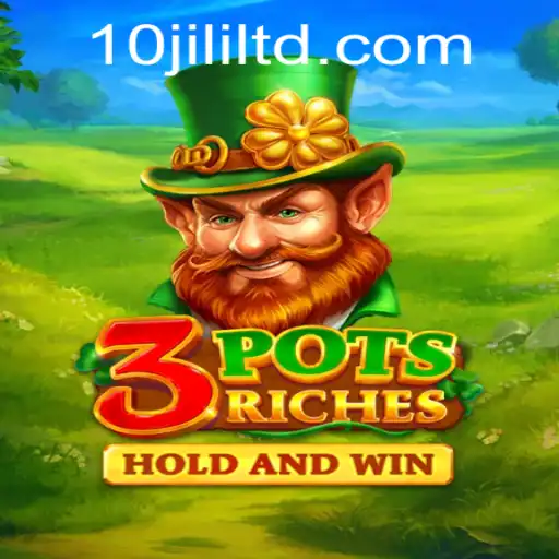 Unveiling the Exciting World of 3potsRiches: A Thrill Awaiting with 10JILI